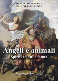 Angeli e animali. Spiriti celesti e fauna - Librerie.coop