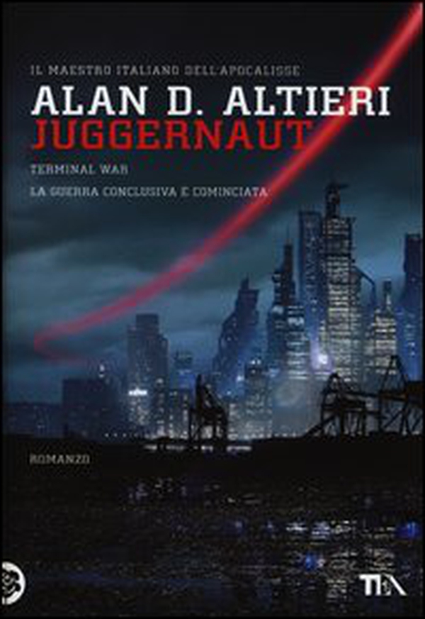 Juggernaut. Terminal war. La guerra conclusiva è cominciata - Librerie.coop Juggernaut. Terminal war. La guerra conclusiva è cominciata - Librerie.coop