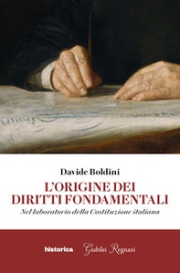 L'origine dei diritti fondamentali. Nel laboratorio della Costituzione italiana - Librerie.coop