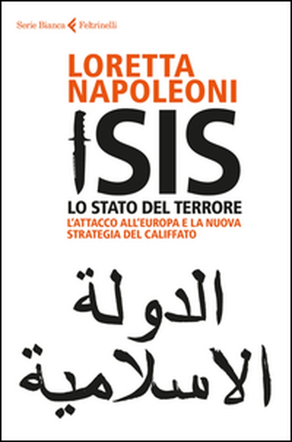 Isis. Lo stato del terrore. L'attacco all'Europa e la nuova strategia del Califfato - Librerie.coop Isis. Lo stato del terrore. L'attacco all'Europa e la nuova strategia del Califfato - Librerie.coop