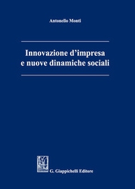 Innovazione d'impresa e nuove dinamiche sociali - Librerie.coop Innovazione d'impresa e nuove dinamiche sociali - Librerie.coop