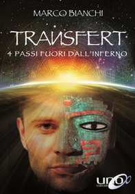 Transfert. 4 passi fuori dall'inferno - Librerie.coop Transfert. 4 passi fuori dall'inferno - Librerie.coop
