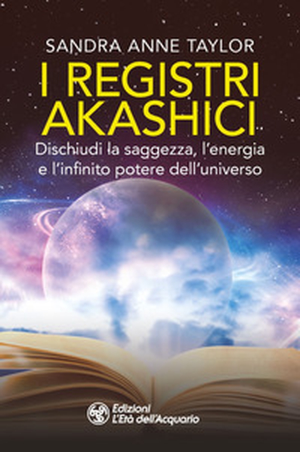 I registri akashici. Dischiudi la saggezza, l'energia e l'infinito potere dell'universo - Librerie.coop I registri akashici. Dischiudi la saggezza, l'energia e l'infinito potere dell'universo - Librerie.coop