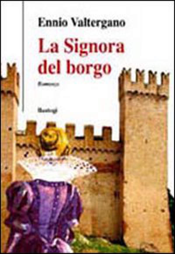 La signora del borgo - Librerie.coop La signora del borgo - Librerie.coop