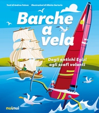 Barche a vela. Dagli antichi egizi agli scafi volanti - Librerie.coop Barche a vela. Dagli antichi egizi agli scafi volanti - Librerie.coop