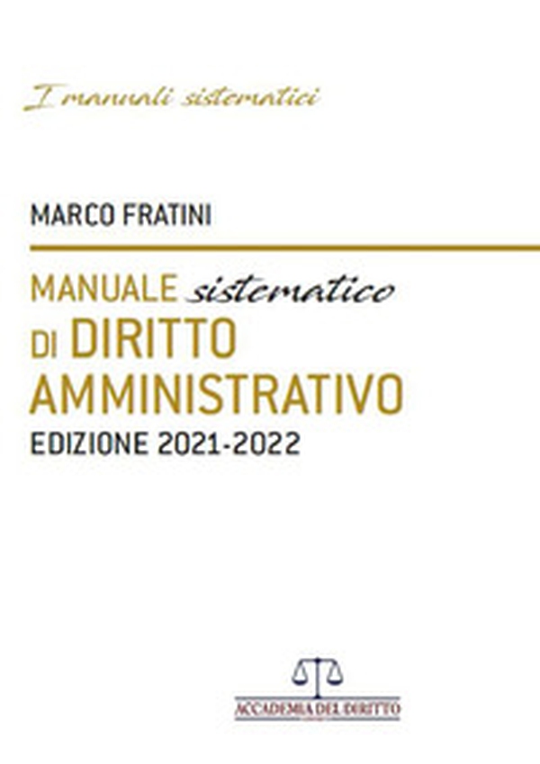 Manuale sistematico di diritto amministrativo 2021-2022 - Librerie.coop Manuale sistematico di diritto amministrativo 2021-2022 - Librerie.coop