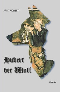 Hubert der Wolf - Librerie.coop Hubert der Wolf - Librerie.coop