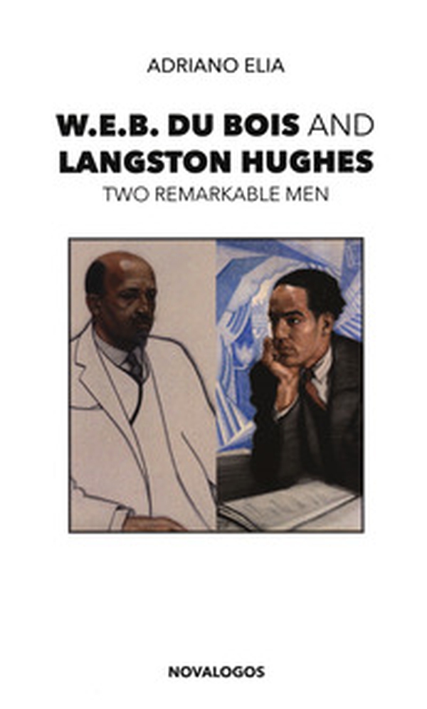 W.E.B. Du Bois and Langston Hughes. Two remarkable men - Librerie.coop W.E.B. Du Bois and Langston Hughes. Two remarkable men - Librerie.coop