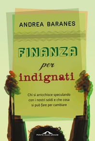 Finanza per indignati - Librerie.coop