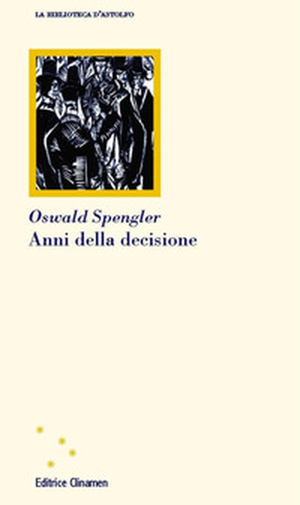 Anni della decisione - Librerie.coop Anni della decisione - Librerie.coop