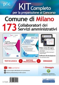 Kit concorso 173 Collaboratori dei servizi amministrativi nel Comune di Milano. Manuale di preparazione, test di verifica e simulazioni d'esame - Librerie.coop