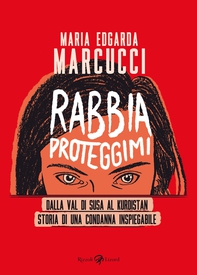 Rabbia proteggimi - Librerie.coop