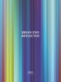 Brian Eno. Reflected - Librerie.coop Brian Eno. Reflected - Librerie.coop