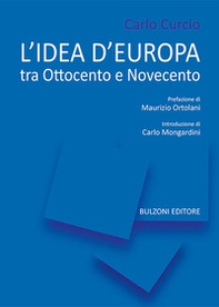 L'idea di Europa. Tra Ottocento e Novecento - Librerie.coop