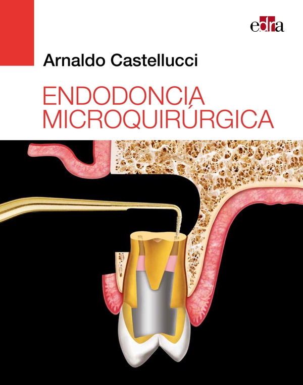 Endodoncia microquirúrgica - Librerie.coop Endodoncia microquirúrgica - Librerie.coop