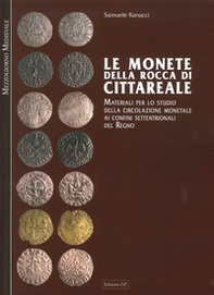 Le monete della Rocca di Cittareale. Materiali per lo studio della circolazione - Librerie.coop