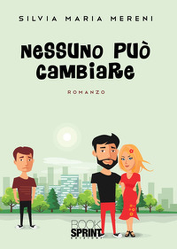 Nessuno può cambiare - Librerie.coop Nessuno può cambiare - Librerie.coop