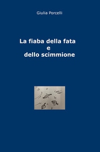 La fiaba della fata e dello scimmione - Librerie.coop