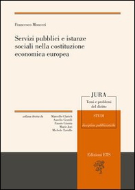Servizi pubblici e istanze sociali nella costituzione economica europea - Librerie.coop