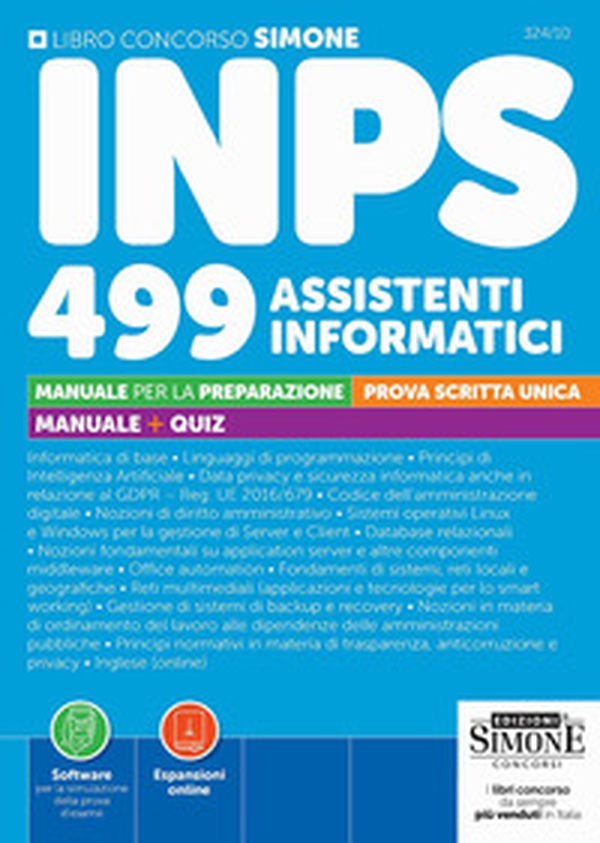 Concorso INPS 499 assistenti informatici. Prova scritta unica. Manuale per la preparazione - Librerie.coop