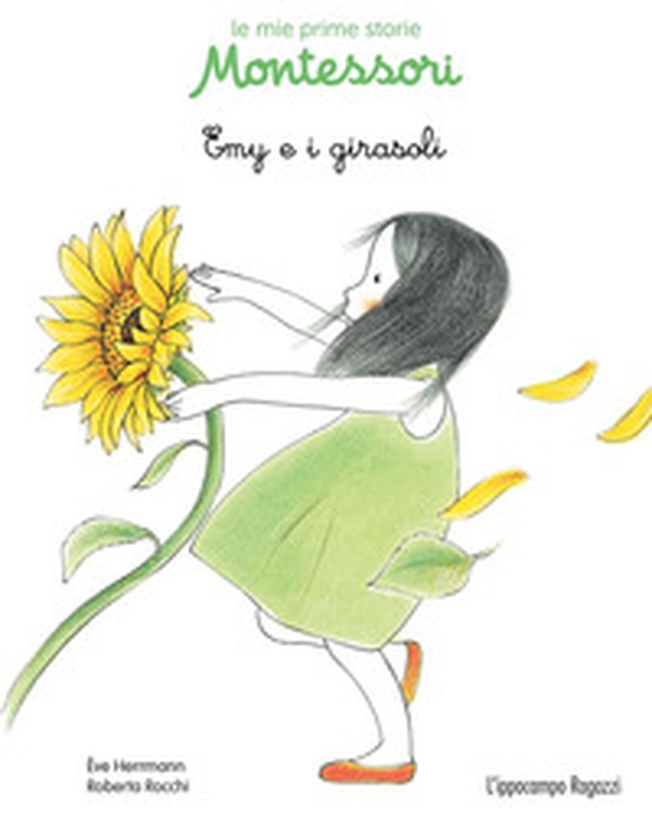 Emy e i girasoli. Le mie prime storie Montessori - Librerie.coop Emy e i girasoli. Le mie prime storie Montessori - Librerie.coop