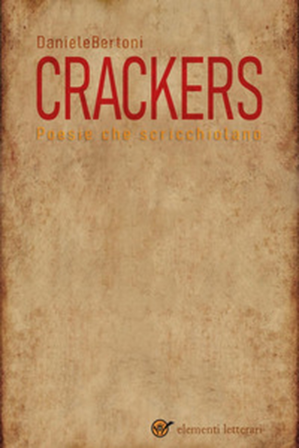 Crackers. Poesie che scricchiolano - Librerie.coop Crackers. Poesie che scricchiolano - Librerie.coop