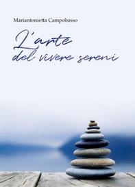 L'arte del vivere sereni - Librerie.coop