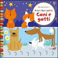 Cani e gatti. Primi libri tattili - Librerie.coop