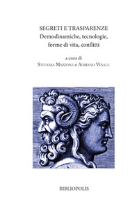 Segreti e trasparenze. Demodinamiche, tecnologie, forme di vita, conflitti - Librerie.coop