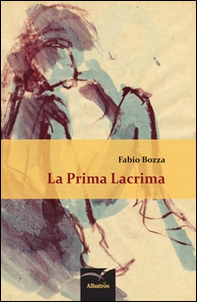 La prima lacrima - Librerie.coop
