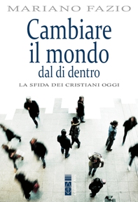 Cambiare il mondo dal di dentro - Librerie.coop
