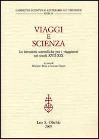 Viaggi e scienza. Le istruzioni scientifiche per i viaggiatori nei secoli XVII-XIX - Librerie.coop Viaggi e scienza. Le istruzioni scientifiche per i viaggiatori nei secoli XVII-XIX - Librerie.coop