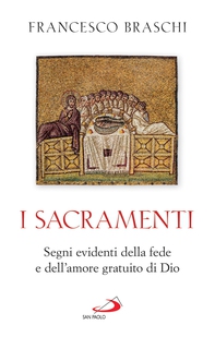 I Sacramenti - Librerie.coop I Sacramenti - Librerie.coop
