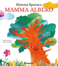 Mamma albero - Librerie.coop Mamma albero - Librerie.coop