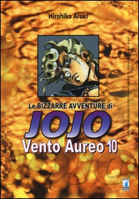 Vento aureo. Le bizzarre avventure di Jojo - Vol. 10 - Librerie.coop