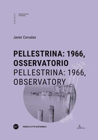 Pellestrina: 1966, osservatorio-Pellestrina: 1966, observatory - Librerie.coop
