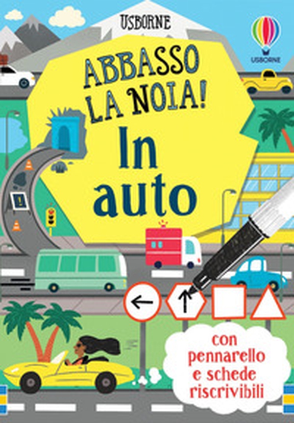 In auto. Abbasso la noia! - Librerie.coop In auto. Abbasso la noia! - Librerie.coop