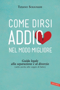Come dirsi addio nel modo migliore - Librerie.coop