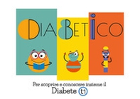 Diabetico. Per scoprire e conoscere insieme il Diabete t1 - Librerie.coop Diabetico. Per scoprire e conoscere insieme il Diabete t1 - Librerie.coop