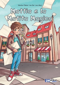 Mattia e la matita magica - Librerie.coop Mattia e la matita magica - Librerie.coop