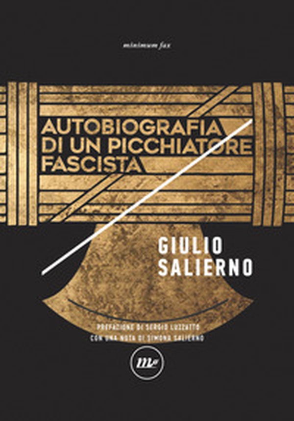 Autobiografia di un picchiatore fascista - Librerie.coop Autobiografia di un picchiatore fascista - Librerie.coop