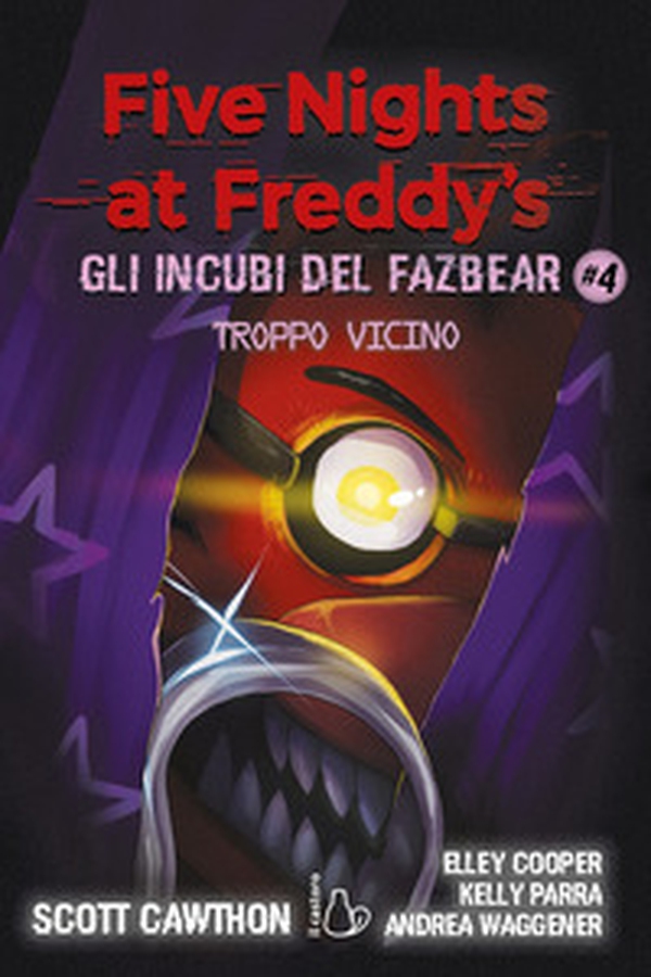 Troppo vicino. Five nights at Freddy's. Gli incubi del Fazbear - Librerie.coop Troppo vicino. Five nights at Freddy's. Gli incubi del Fazbear - Librerie.coop