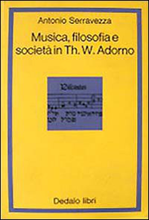 Musica filosofia e società in Th. W. Adorno - Librerie.coop Musica filosofia e società in Th. W. Adorno - Librerie.coop