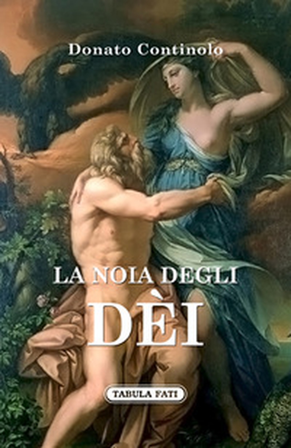La noia degli dèi - Librerie.coop La noia degli dèi - Librerie.coop