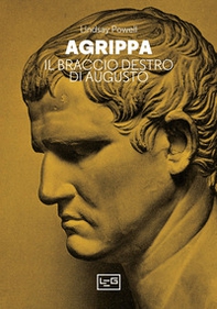 Agrippa. Il braccio destro di Augusto - Librerie.coop