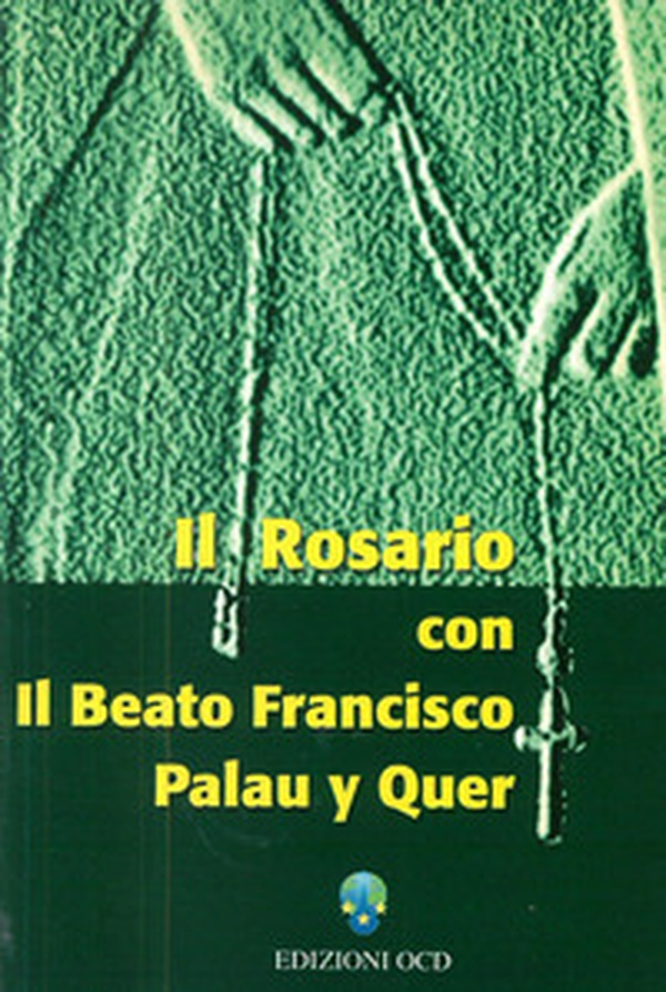 Il rosario con il beato Francisco Palau y Quer - Librerie.coop