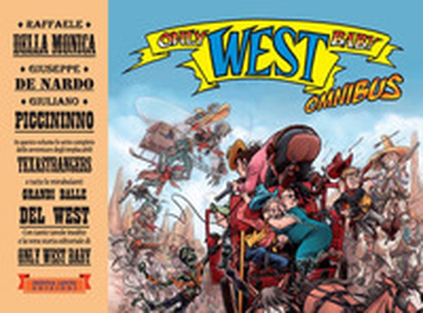 Only west baby. Omnibus - Librerie.coop Only west baby. Omnibus - Librerie.coop