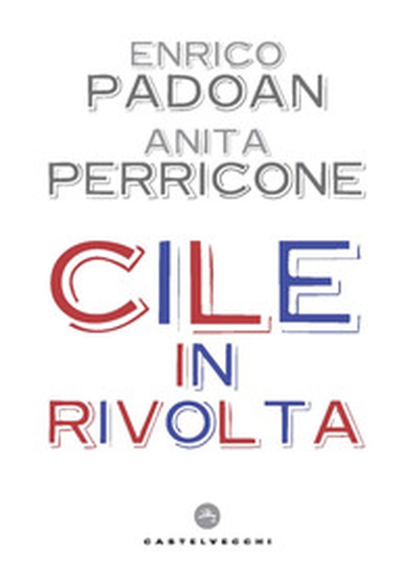 Cile in rivolta - Librerie.coop Cile in rivolta - Librerie.coop