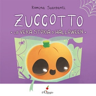 Zuccotto. La vera storia di Halloween - Librerie.coop Zuccotto. La vera storia di Halloween - Librerie.coop
