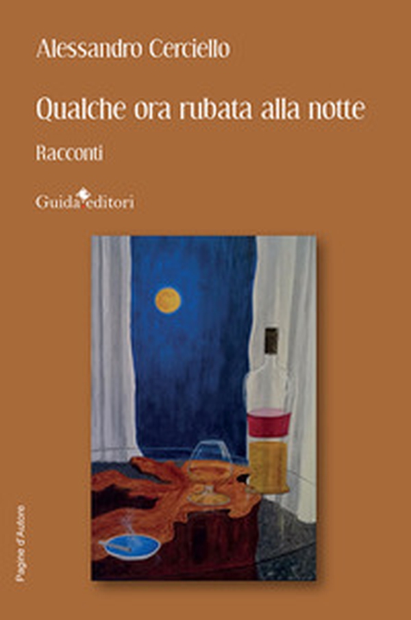 Qualche ora rubata alla notte. Racconti - Librerie.coop Qualche ora rubata alla notte. Racconti - Librerie.coop
